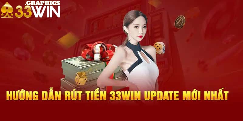 Rút tiền từ nhà cái 33win sẽ không thu thêm bất kỳ chi phí nào khác